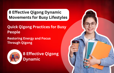 8 Effective Qigong Dynamic Movements for Busy Lifestyles: - Udemy
